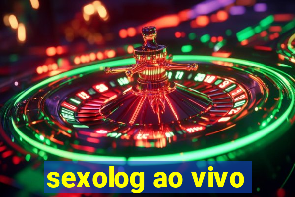 sexolog ao vivo